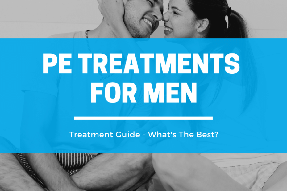 Premature Ejaculation Treatments For Men
